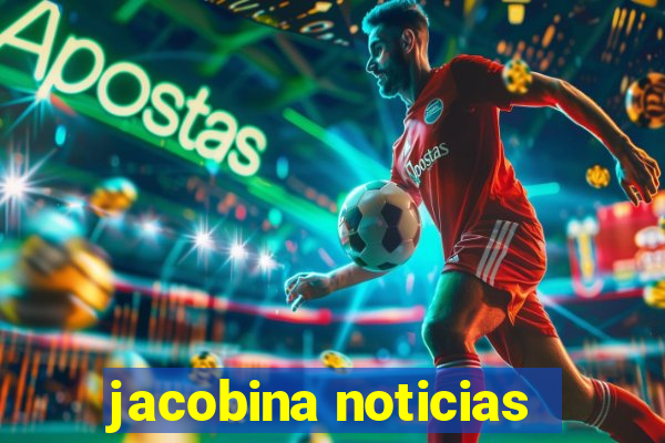 jacobina noticias